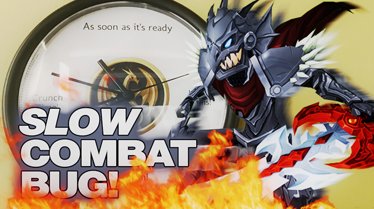 Slow Combat Bug