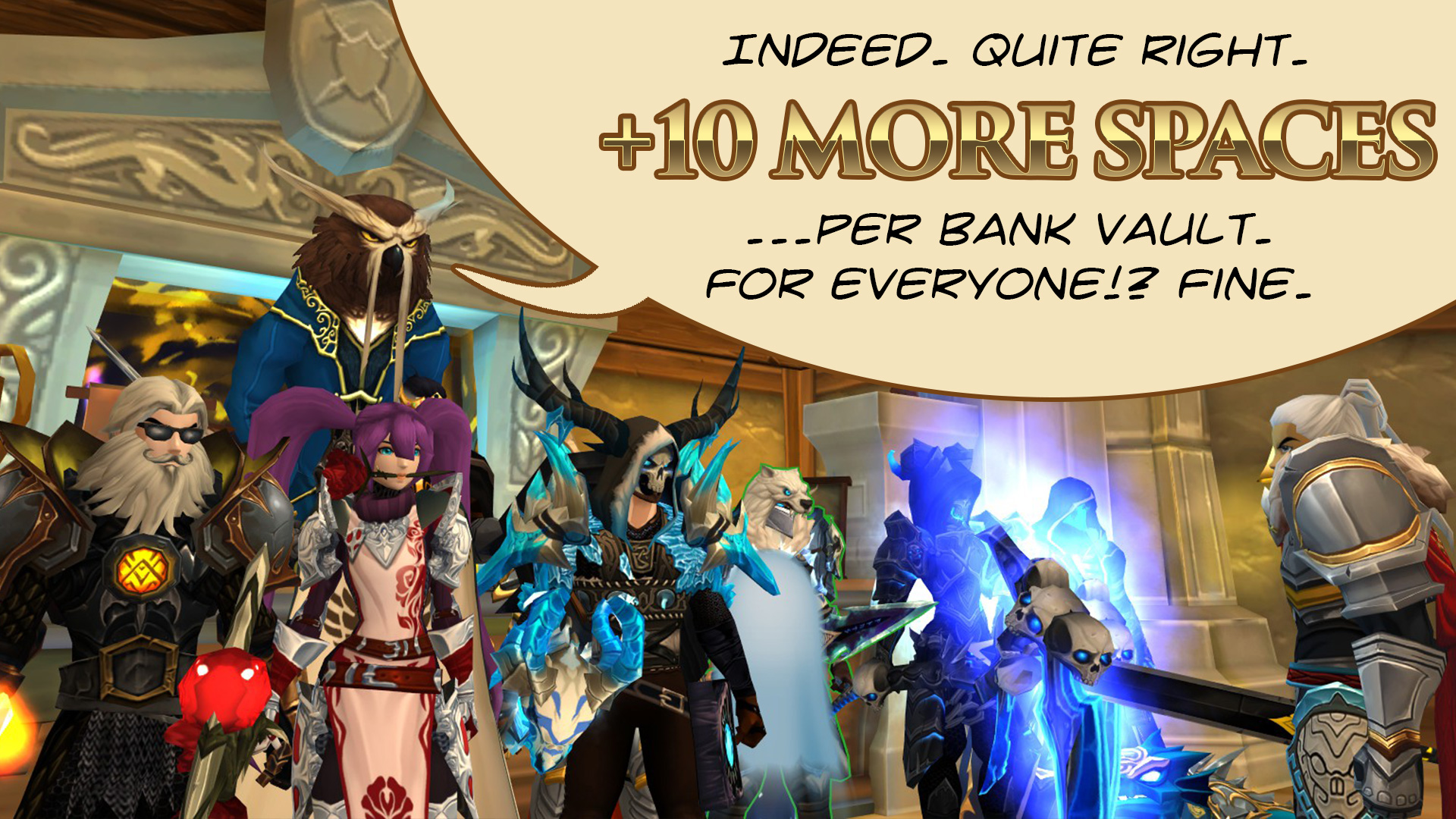 Everyone gets +10 more bank space!