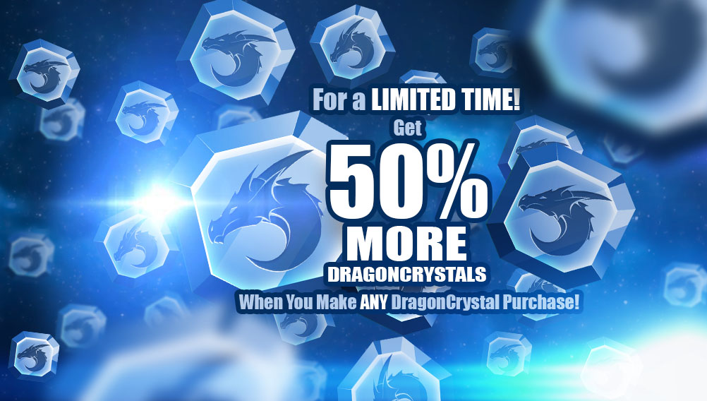 50% more DragonCrystals!